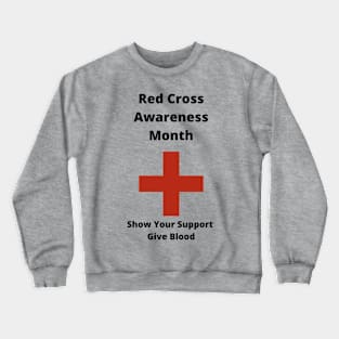 Red Cross Awareness Month Crewneck Sweatshirt